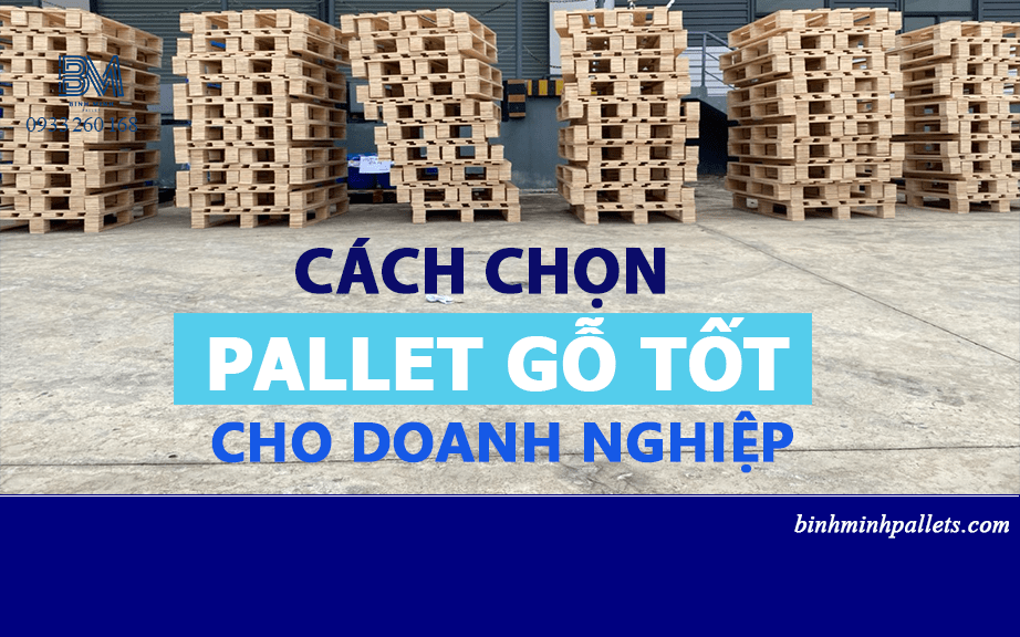 cách chọn pallet gỗ tốt